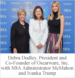 Debra Dudley, SBA Administrator and Ivanka Trump