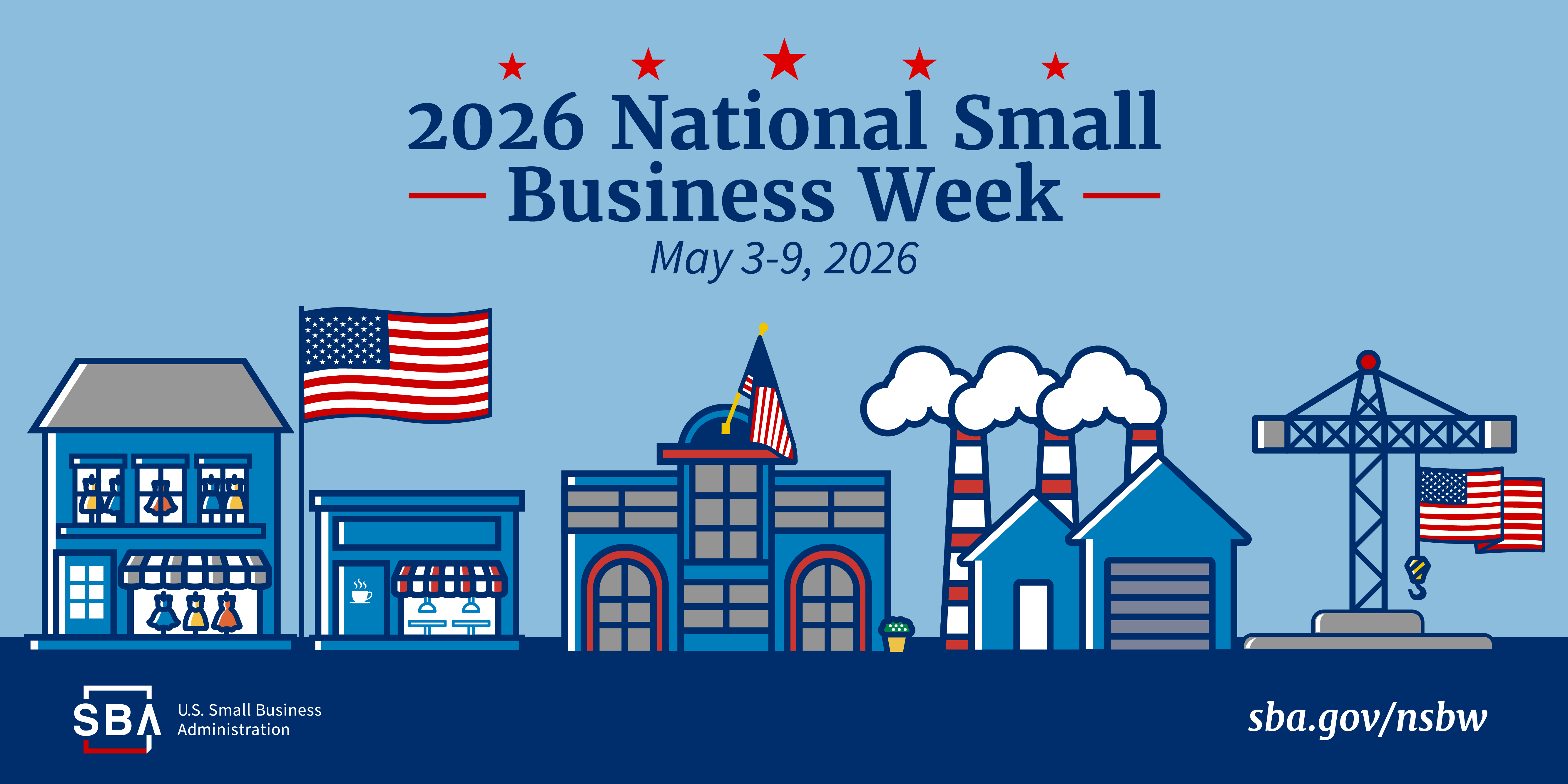 SBA Announces Dates for National Small Business Week 2026 Virtual Summit SBA Announces Dates for National Small Business Week 2026 Virtual Summit